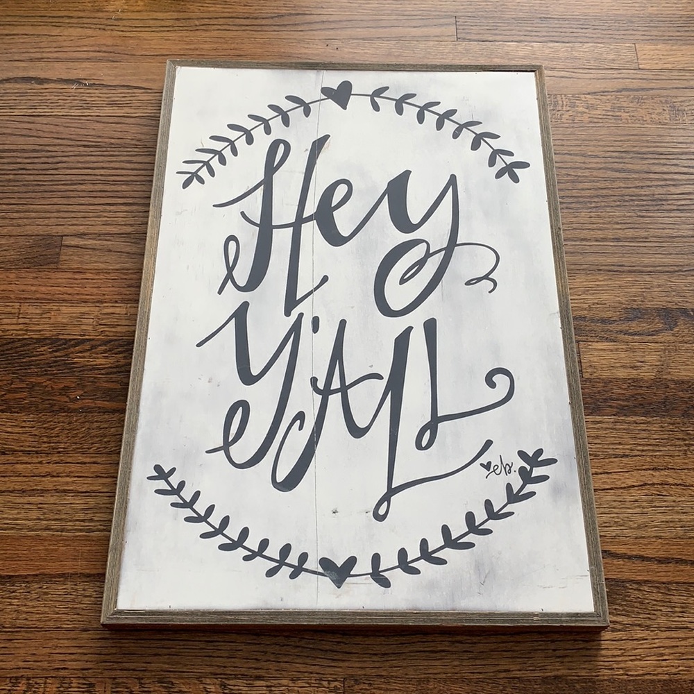“Hey Yall”  Sign